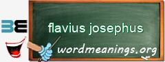 WordMeaning blackboard for flavius josephus